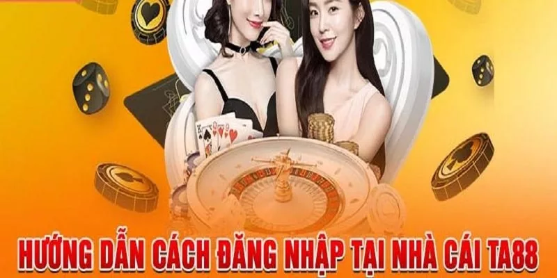 Đăng nhập tài khoản TA88 chỉ với 3 bước đơn giản