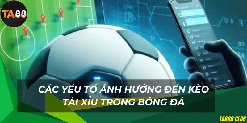 Nhiều yếu tố ảnh hưởng đến loại cược tài xỉu