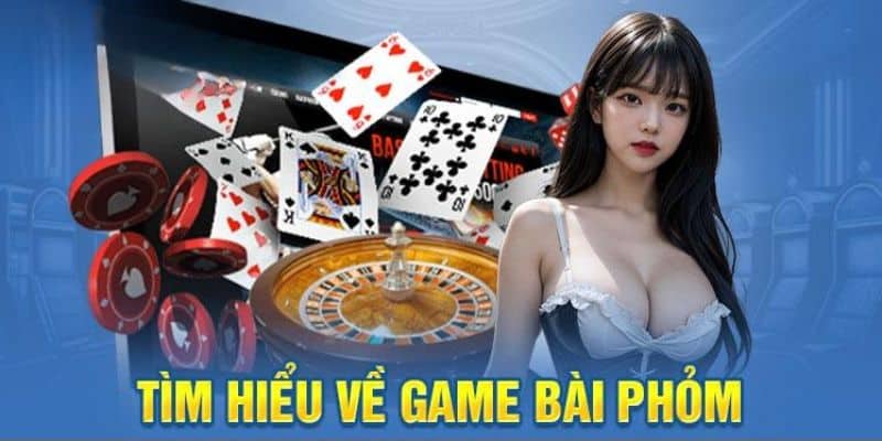 Vài nét game bài phỏm online