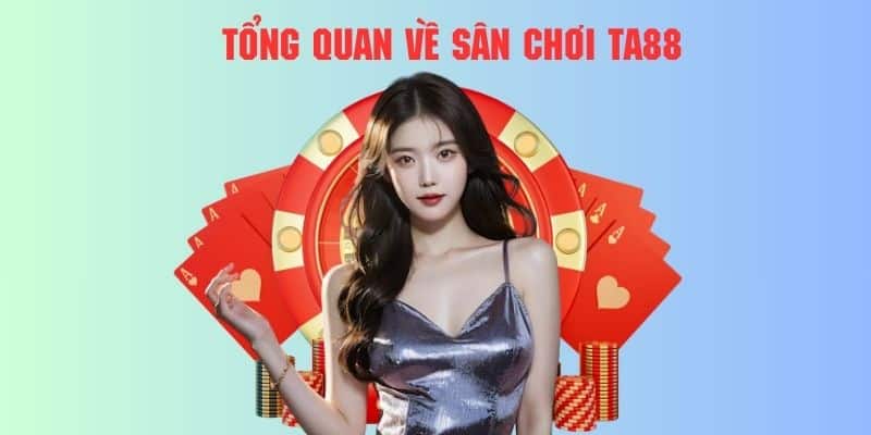 Hướng Dẫn TA88 - Hỗ Trợ Nhanh Chóng Mọi Quy Trình Giải Trí 1 Khám phá tổng quan cổng game TA88 cực cuốn hút